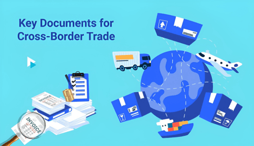 Documents required for cross border trade